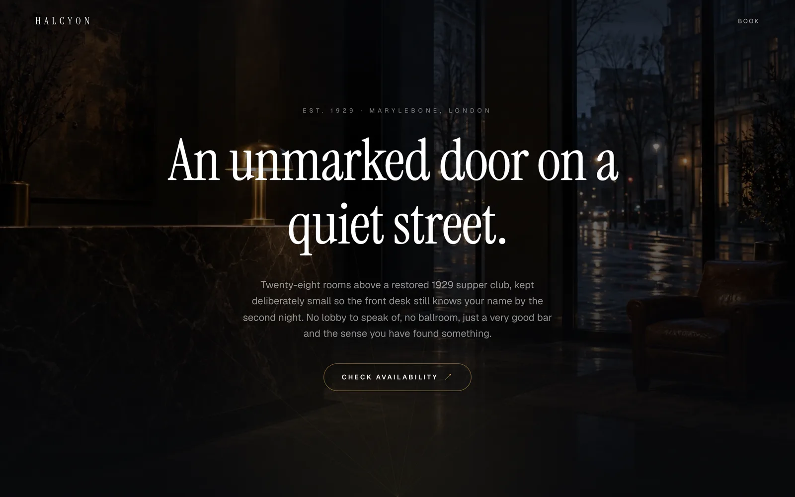 Halcyon, A twenty-eight room hotel behind an unmarked brass door. Deco bones, city hush.