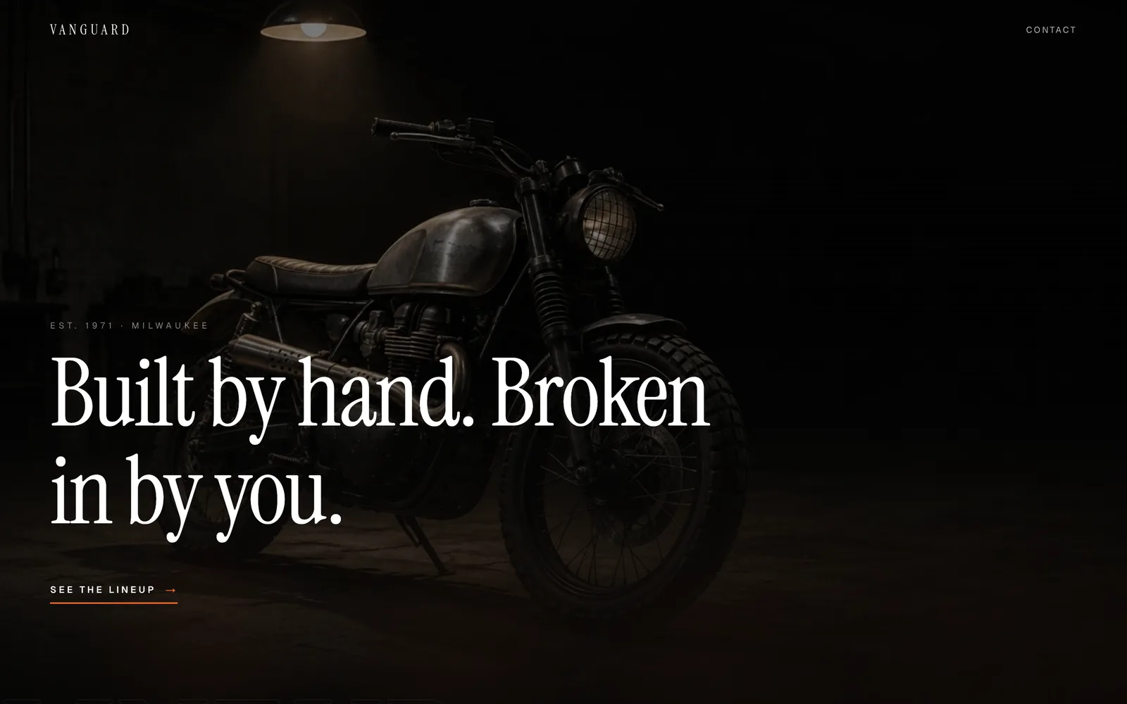 Vanguard, Hand-built motorcycles. Steel, spark, and a hundred years of stubbornness.